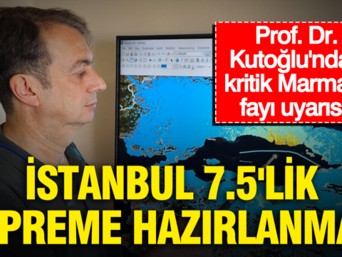 Istanbul 75lik depreme hazirlanmali prof dr kutoglundan kritik marmara fayi uyarisi w1uwmGN2